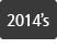 2014’s